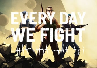 Every Day We Fight Global Steam