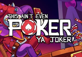 This Ain’t Even Poker, Ya Joker Global Steam