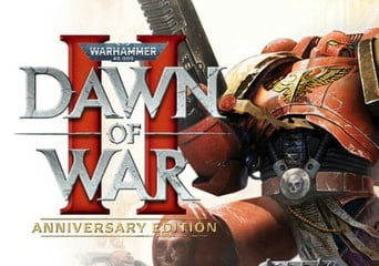 Warhammer 40,000: Dawn of War II Anniversary Edition EN Global Steam