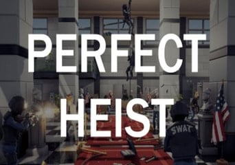 Perfect Heist EN/DE/FR/RU/ES Global Steam