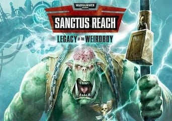 Warhammer 40,000: Sanctus Reach - Legacy of the Weirdboy DLC EN/DE/FR/RU/ES Global Steam