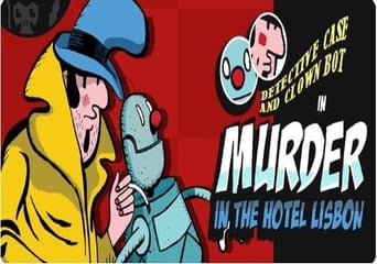 Detective Case and Clown Bot in: Murder in the Hotel Lisbon EN/PT Global Steam