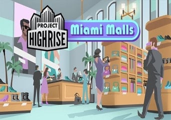 Project Highrise: Miami Malls DLC EN/DE/FR/IT/PL/RU/ZH/ES Global Steam